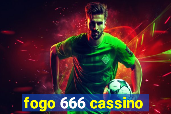 fogo 666 cassino